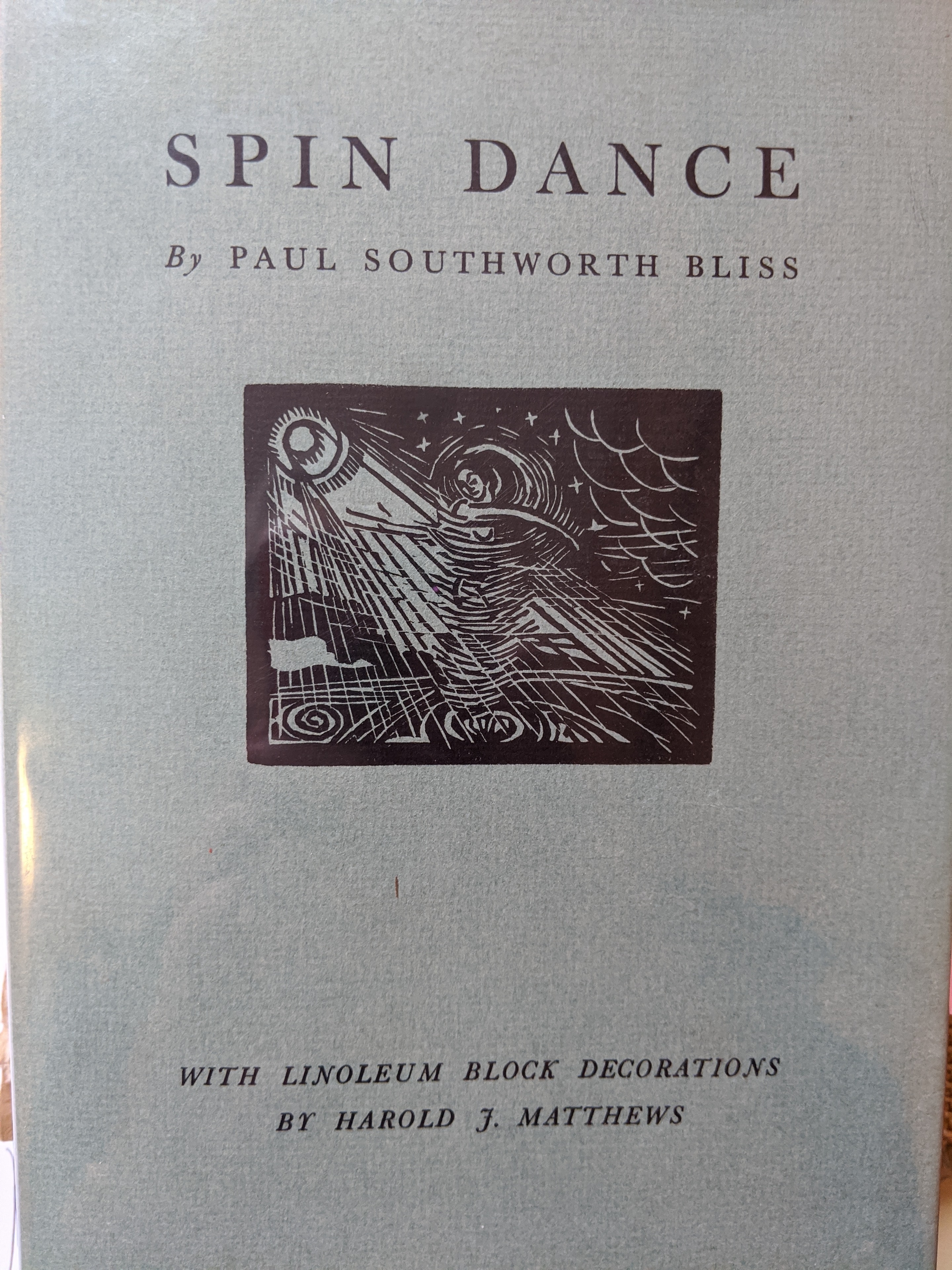 Spin Dance by Paul Southworth Bliss, with linoleum block decorations by Harold J. Matthews. Book cover.
